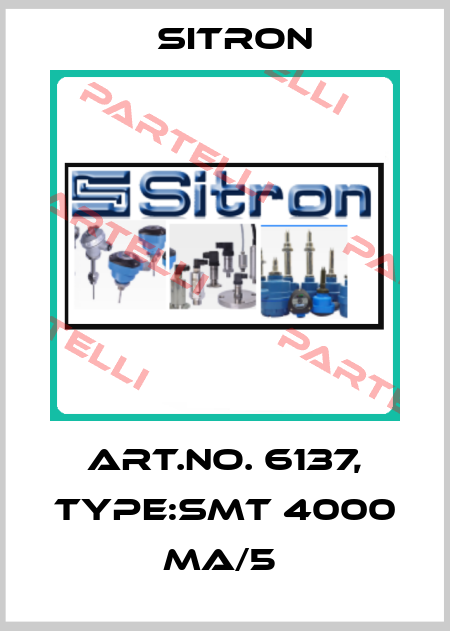 Art.No. 6137, Type:SMT 4000 MA/5  Sitron