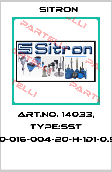 Art.No. 14033, Type:SST 01-10-016-004-20-H-1D1-0.5-J5  Sitron