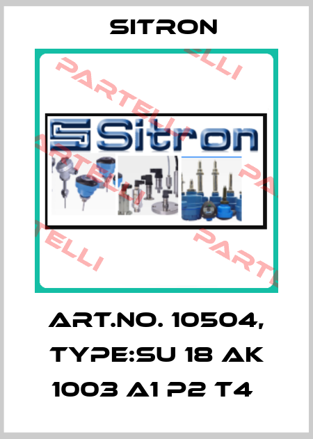 Art.No. 10504, Type:SU 18 AK 1003 A1 P2 T4  Sitron