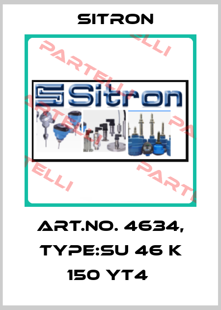 Art.No. 4634, Type:SU 46 K 150 YT4  Sitron