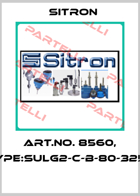 Art.No. 8560, Type:SULG2-C-B-80-325-1  Sitron