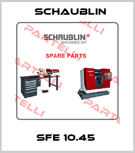 SFE 10.45  Schaublin