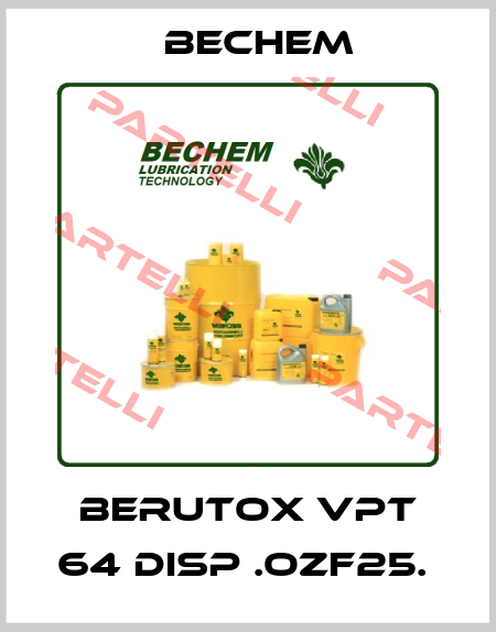 BERUTOX VPT 64 DISP .OZF25.  Carl Bechem GmbH
