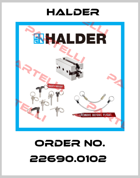 Order No. 22690.0102  Halder