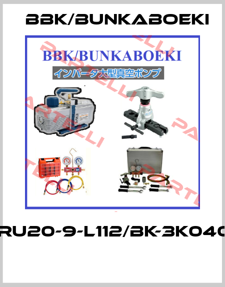 4XRU20-9-L112/BK-3K04003  BBK/bunkaboeki