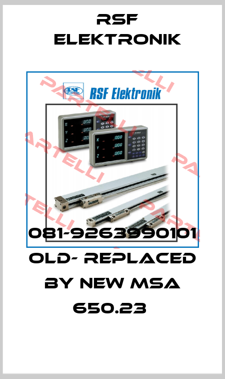 081-9263990101 old- replaced by new MSA 650.23  Rsf Elektronik