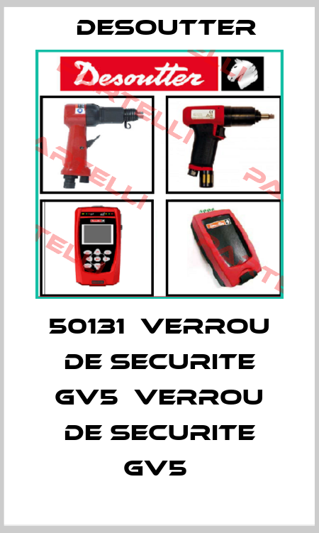 50131  VERROU DE SECURITE GV5  VERROU DE SECURITE GV5  Desoutter