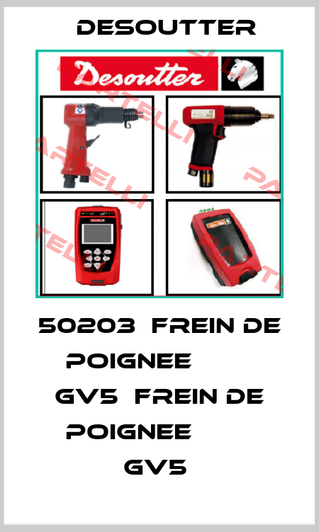 50203  FREIN DE POIGNEE         GV5  FREIN DE POIGNEE         GV5  Desoutter