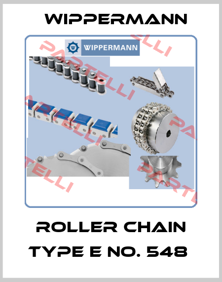 ROLLER CHAIN TYPE E no. 548  Wippermann