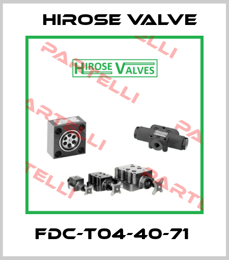 FDC-T04-40-71  Hirose Valve