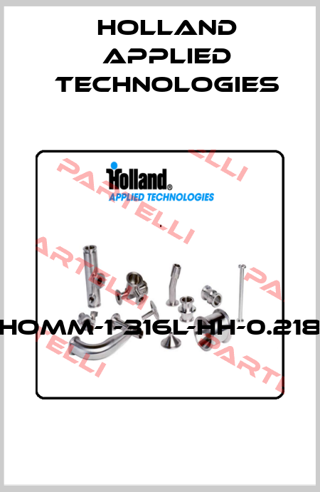 HOMM-1-316L-HH-0.218  Holland Applied Technologies