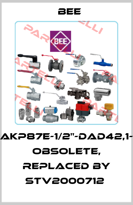 AKP87E-1/2"-DAD42,1- obsolete, replaced by STV2000712  BEE