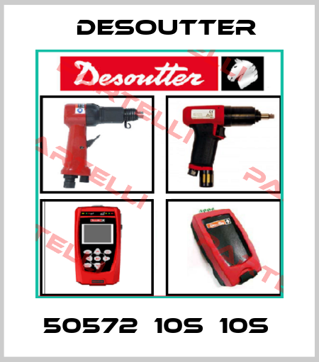 50572  10S  10S  Desoutter