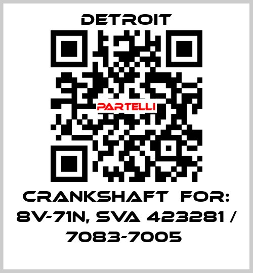 Crankshaft  For: 8V-71N, SVA 423281 / 7083-7005  Detroit
