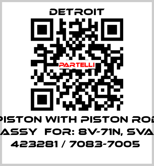 Piston with piston rod assy  For: 8V-71N, SVA 423281 / 7083-7005  Detroit