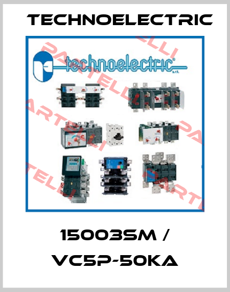 15003SM / VC5P-50kA Technoelectric