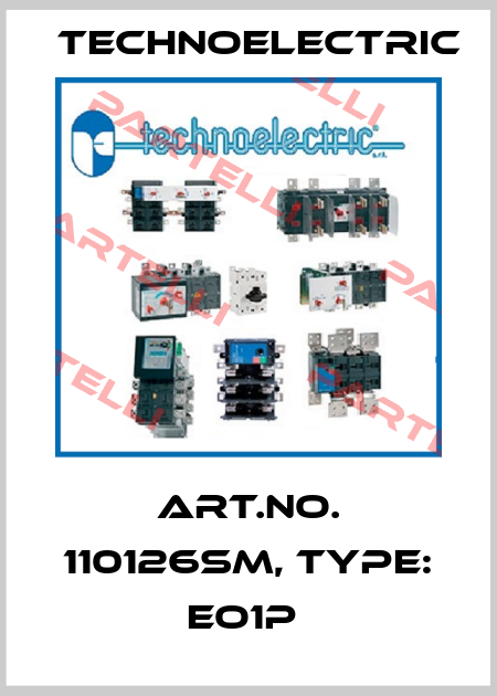 Art.No. 110126SM, Type: EO1P  Technoelectric