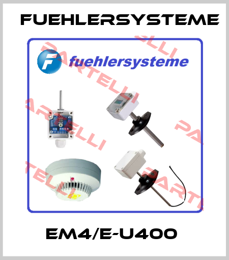 EM4/E-U400  FuehlerSysteme