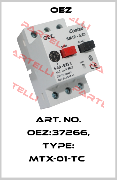 Art. No. OEZ:37266, Type: MTX-01-TC  OEZ