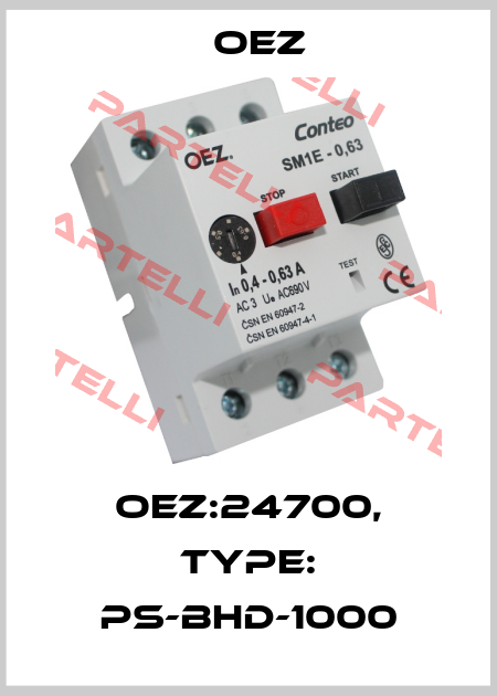 OEZ:24700, Type: PS-BHD-1000 OEZ