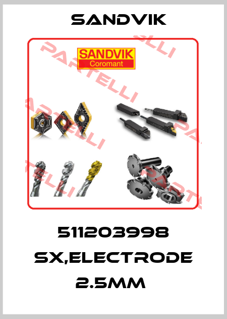 511203998 SX,ELECTRODE 2.5MM  Sandvik