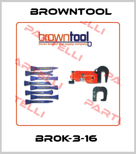 BR0K-3-16  Browntool