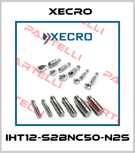IHT12-S2BNC50-N2S Xecro
