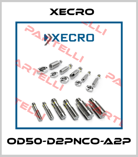 OD50-D2PNCO-A2P Xecro