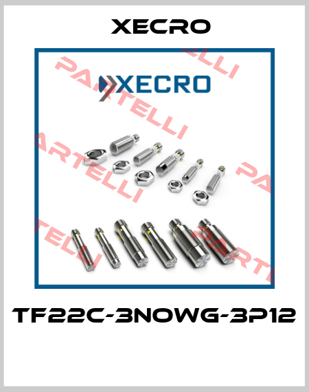 TF22C-3NOWG-3P12  Xecro