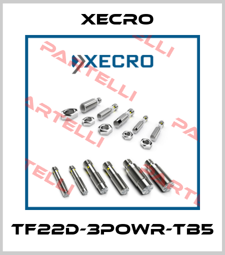 TF22D-3POWR-TB5 Xecro