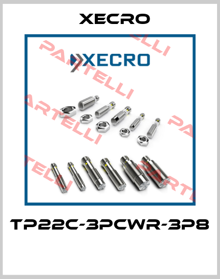 TP22C-3PCWR-3P8  Xecro