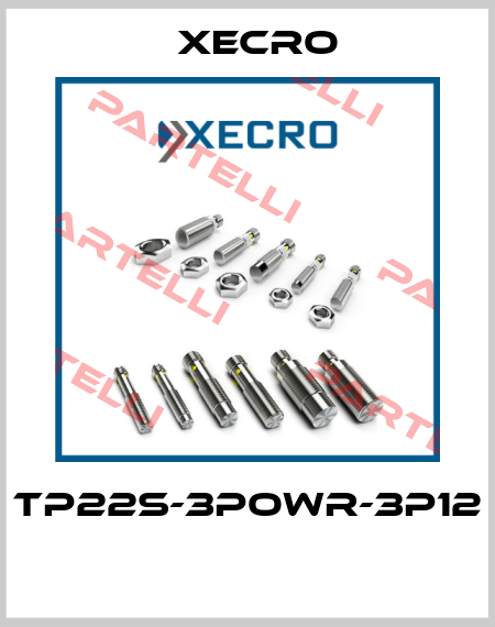 TP22S-3POWR-3P12  Xecro