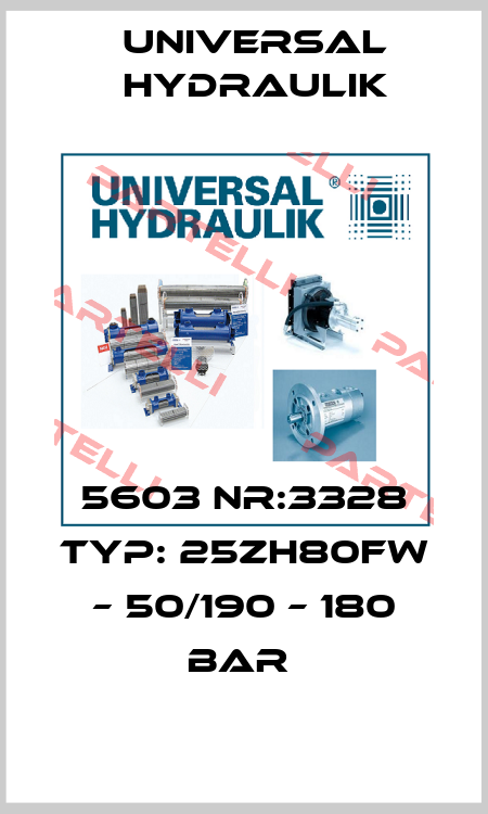 5603 NR:3328 TYP: 25ZH80FW – 50/190 – 180 BAR  Universal Hydraulik