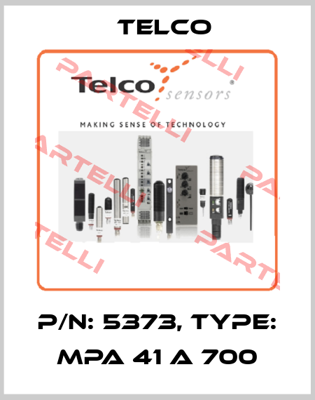 p/n: 5373, Type: MPA 41 A 700 Telco