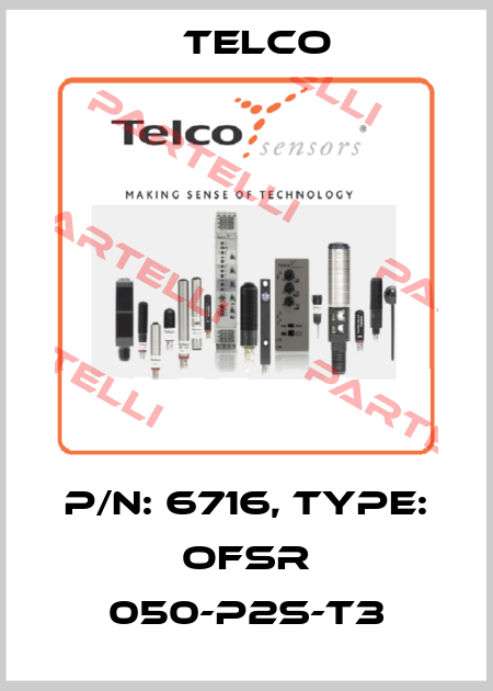 P/N: 6716, Type: OFSR 050-P2S-T3 Telco