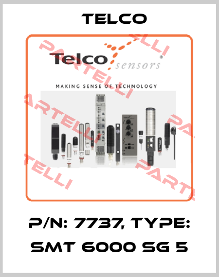 p/n: 7737, Type: SMT 6000 SG 5 Telco