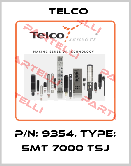 P/N: 9354, Type: SMT 7000 TSJ Telco