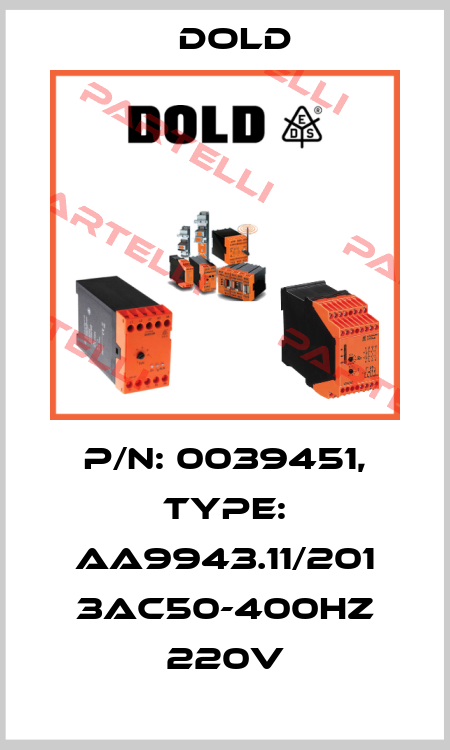 p/n: 0039451, Type: AA9943.11/201 3AC50-400HZ 220V Dold