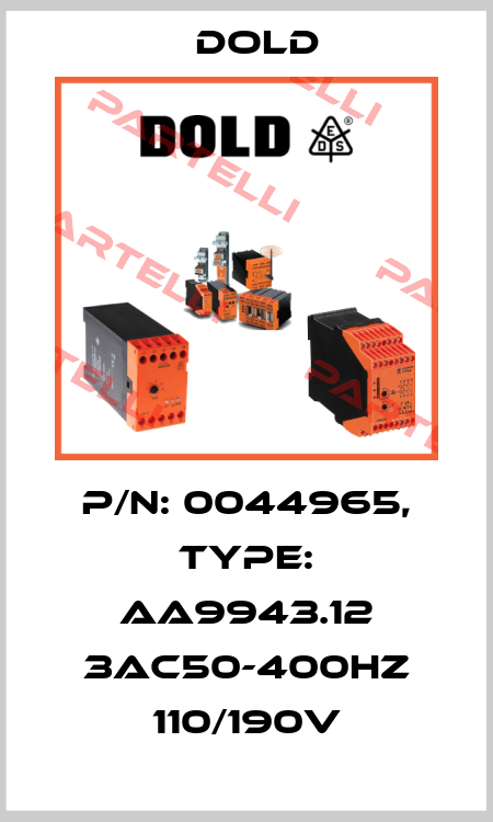 p/n: 0044965, Type: AA9943.12 3AC50-400HZ 110/190V Dold