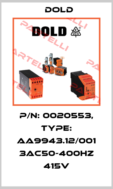 p/n: 0020553, Type: AA9943.12/001 3AC50-400HZ 415V Dold