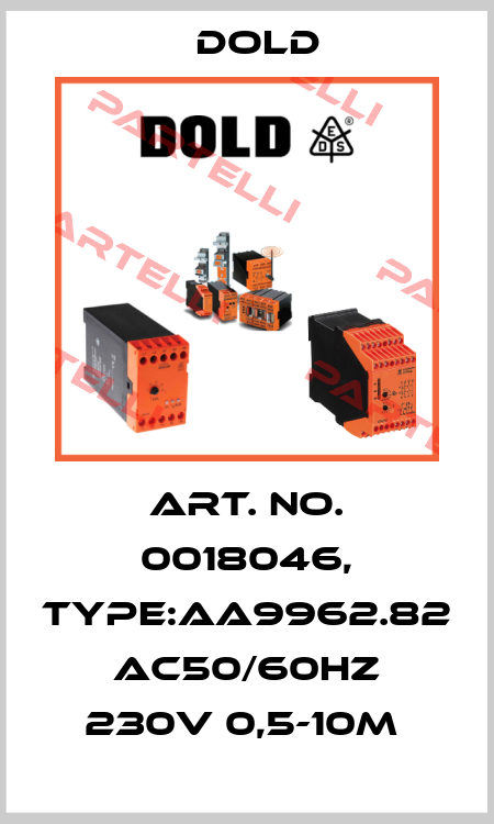 Art. No. 0018046, Type:AA9962.82 AC50/60HZ 230V 0,5-10M  Dold