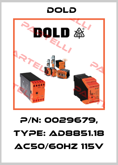 p/n: 0029679, Type: AD8851.18 AC50/60HZ 115V Dold