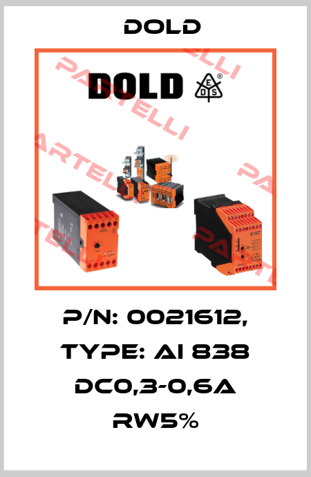 p/n: 0021612, Type: AI 838 DC0,3-0,6A RW5% Dold