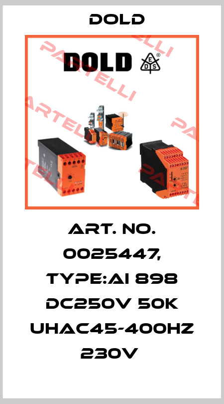 Art. No. 0025447, Type:AI 898 DC250V 50K UHAC45-400HZ 230V  Dold