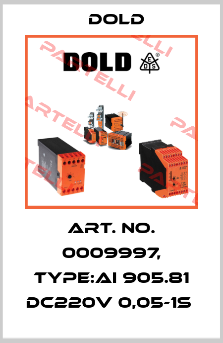 Art. No. 0009997, Type:AI 905.81 DC220V 0,05-1S  Dold
