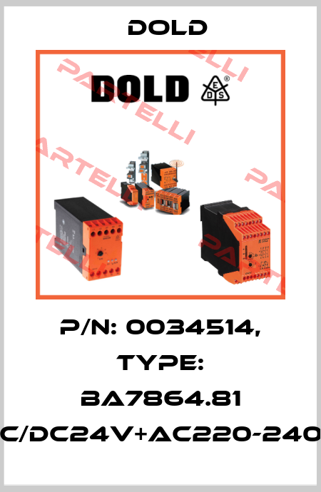 p/n: 0034514, Type: BA7864.81 AC/DC24V+AC220-240V Dold