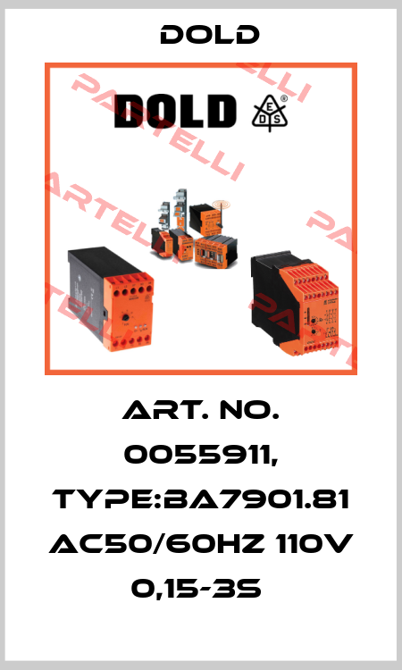 Art. No. 0055911, Type:BA7901.81 AC50/60HZ 110V 0,15-3S  Dold