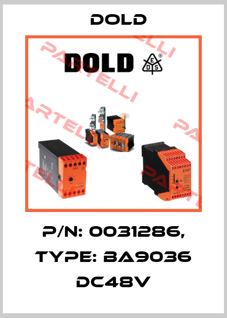 p/n: 0031286, Type: BA9036 DC48V Dold