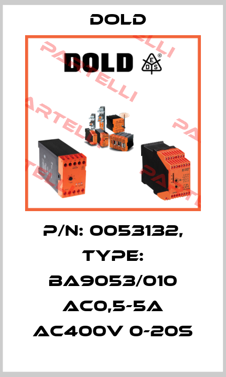 p/n: 0053132, Type: BA9053/010 AC0,5-5A AC400V 0-20S Dold