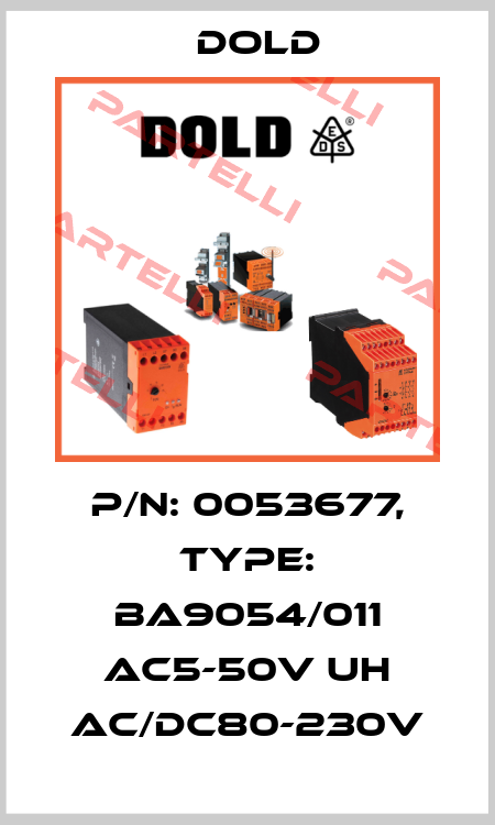 p/n: 0053677, Type: BA9054/011 AC5-50V UH AC/DC80-230V Dold